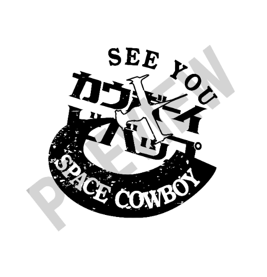 Cowboy Bebop Inspired SVG vector for Laser, Cricut, Glowforge - See You, Space Cowboy